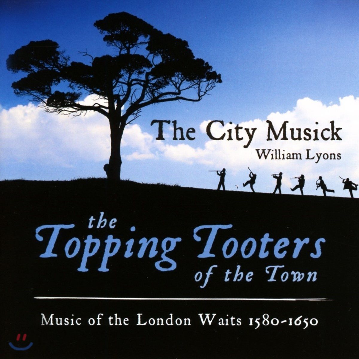 City Musick 멋진 도시의 나팔꾼 - 1580-1650년 런던 야경악단의 음악 (The Topping Tooters of the Town - Music of the London Waits 1580-1650)