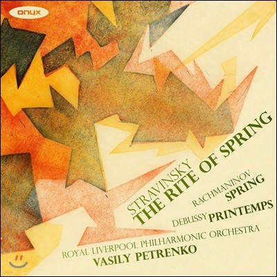 Vasily Petrenko 드뷔시: 봄 / 라흐마니노프: 봄 / 스트라빈스키: 봄의 제전 (Debussy: Printemps / Rachmaninov: Vesna / Stravinsky: Le Sacre du Printemps)
