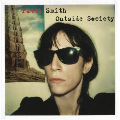 Patti Smith — Outside Society 앨범 커버