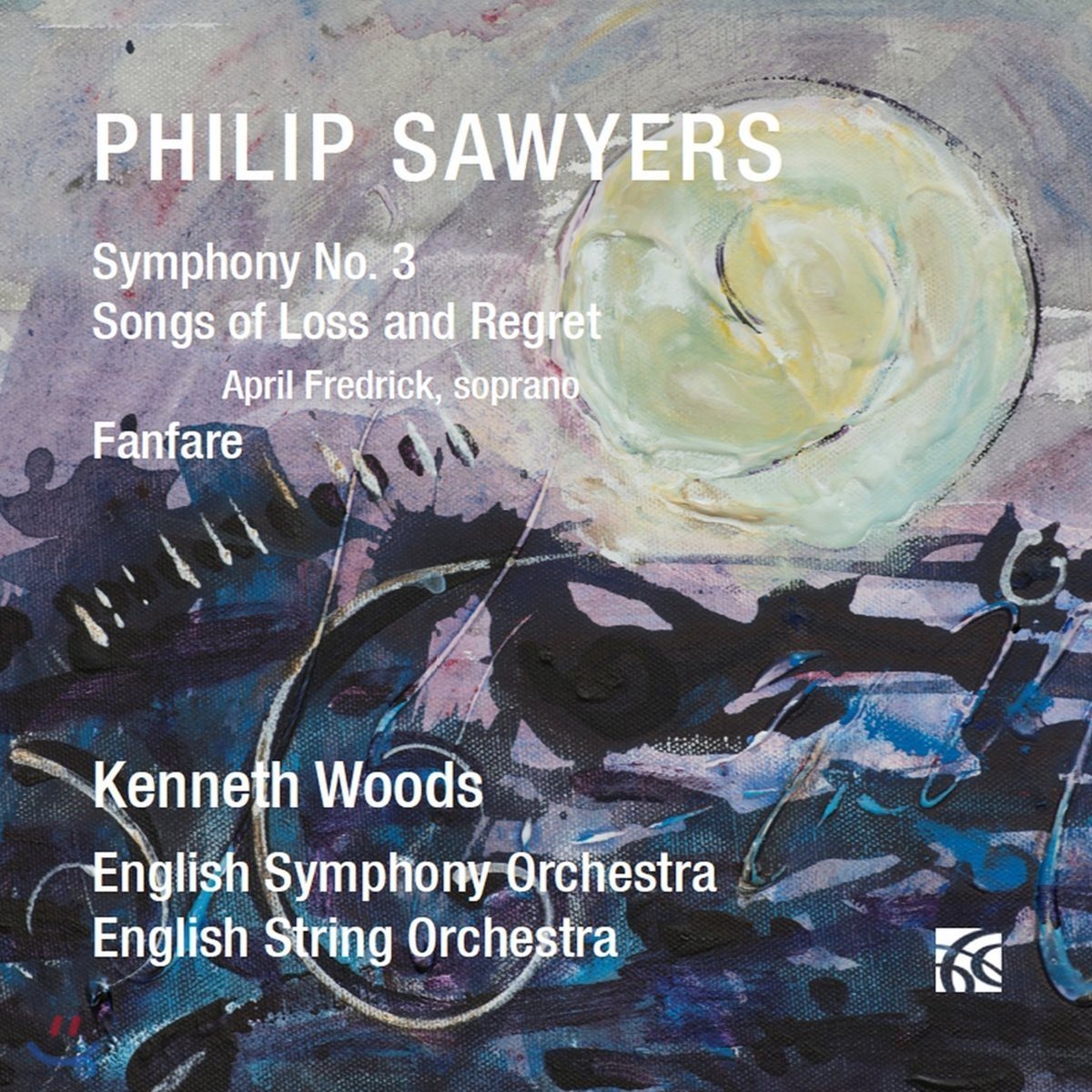Kenneth Woods 필립 소이어스: 교향곡 3번, 상실과 후회의 노래 & 팡파레 (Philip Sawyers: Symphony No. 3, Songs of Loss and Regret & Fanfare)