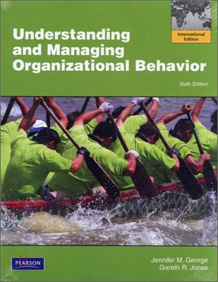Understanding and Managing Organizational Behavior, Global Edition