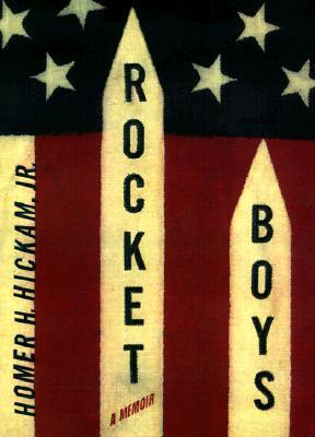 Rocket Boys: A Memoir