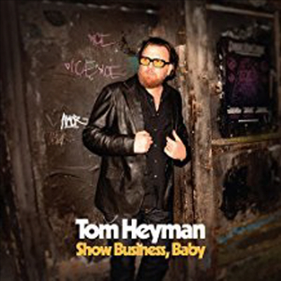 Tom Heyman - Show Business, Baby (CD)