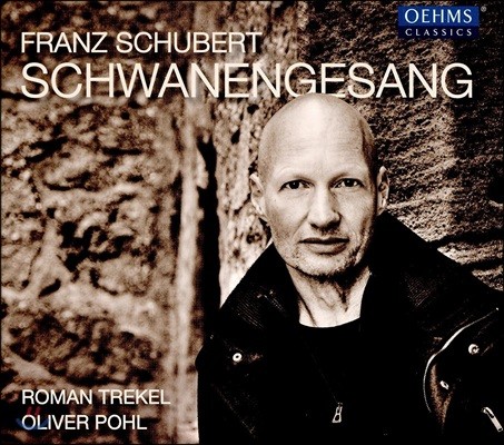 Roman Trekel 슈베르트: 백조의 노래 (Schubert: Schwanengesang, D957)