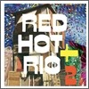 Red Hot + Rio 2 (Deluxe Edition)