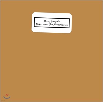 Perry Leopold — Experiment In Metaphysics 앨범 커버