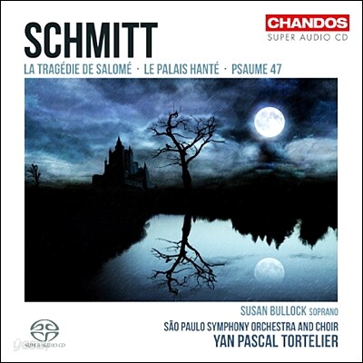 Susan Bullock 슈미트: 시편 47번, 살로메의 비극, 유령의 집 (Schmitt : Psalm 47, la Tragedie de Salome, le Palais Hante)