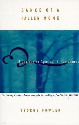 Dance of a Fallen Monk: A Journey to Spiritual Enlightenment