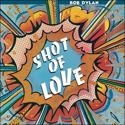 Bob Dylan — Shot Of Love 앨범 커버