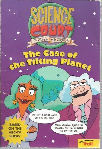 The case of the tilting planet (Science court) 