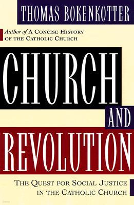 Church and Revolution: Catholics in the Struggle for Democracy and Social Justice
