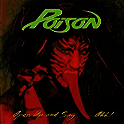 Poison — Open Up & Say Ahh! (Limited Edition)(Gatefold Cover) 앨범 커버