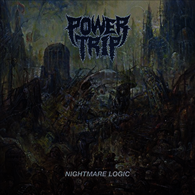 Power Trip — Nightmare Logic (Limited Edition) 앨범 커버