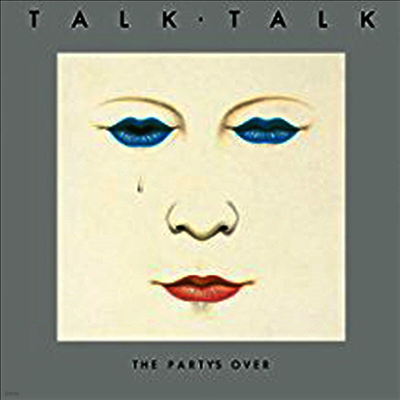 Talk Talk — The Party's Over 앨범 커버