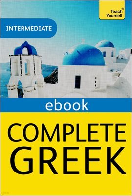 Complete Greek (Learn Greek with Teach Yourself)