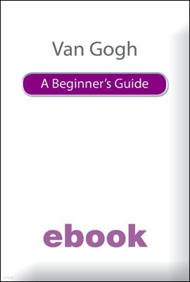 Van Gogh A Beginner's Guide Ebook Epub