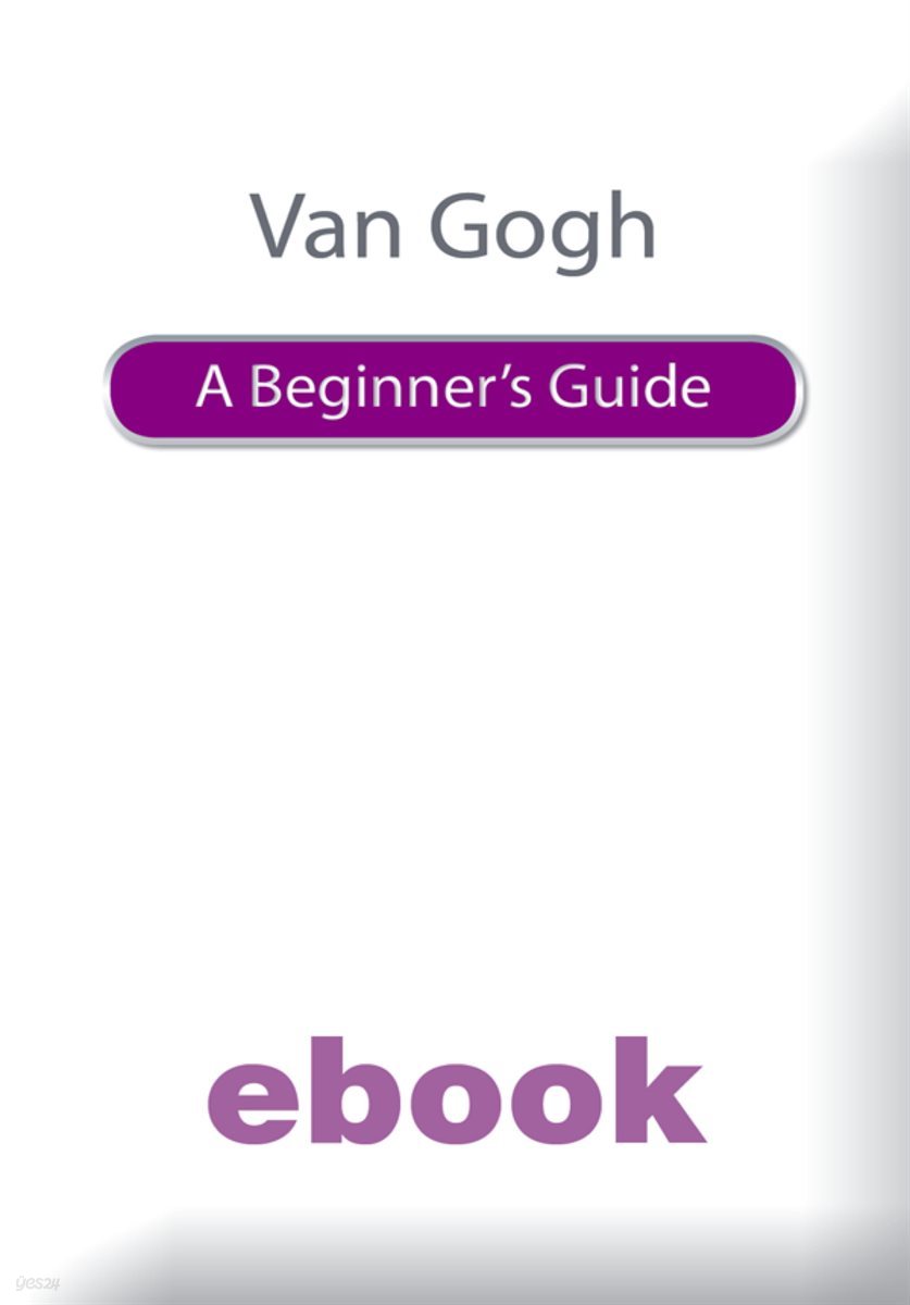Van Gogh A Beginner&#39;s Guide Ebook Epub