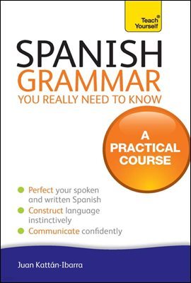 Spanish Grammar You Really Need To Know