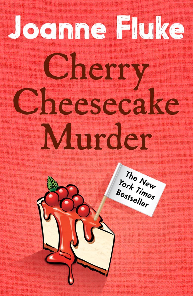 Cherry Cheesecake Murder (Hannah Swensen Mysteries, Book 8)