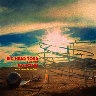 Big Head Todd & The Monsters — New World Arisin (Gatefold) 앨범 커버