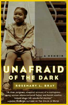 Unafraid of the Dark: A Memoir