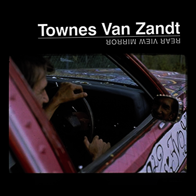 Townes Van Zandt - Rear View Mirror (Vinyl)(2LP)