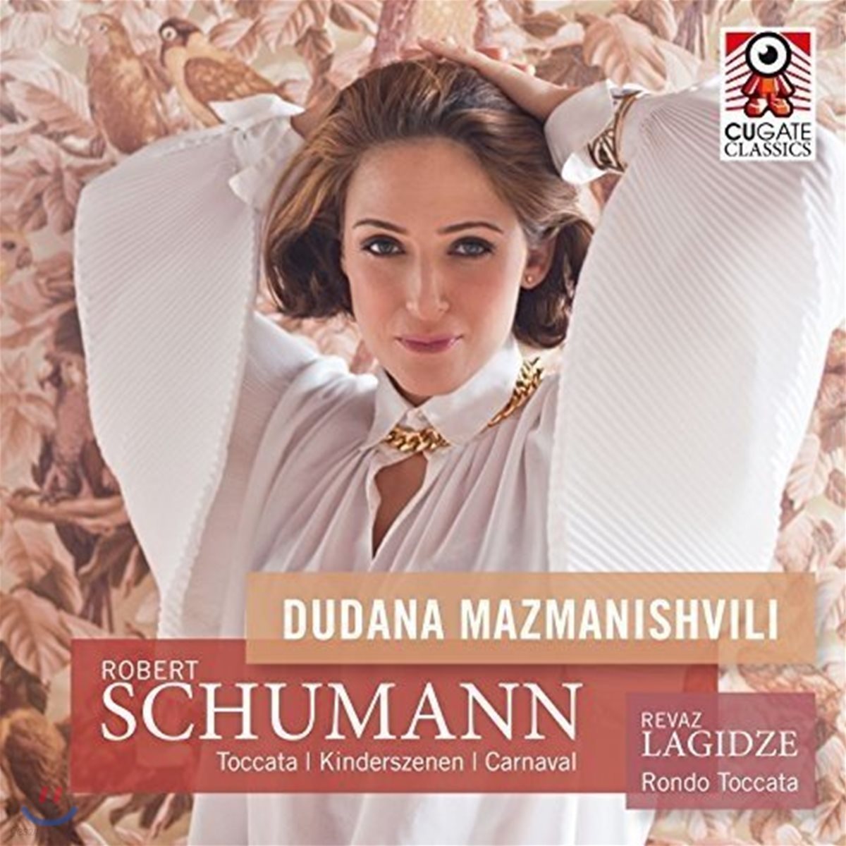 Dudana Mazmanishvili 슈만: 어린이 정경, 사육제, 토카타 (Schumann: Toccata, Kinderszenen, Carnaval)