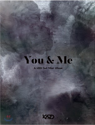 카드 (Kard) - 미니앨범 2집 : You & Me