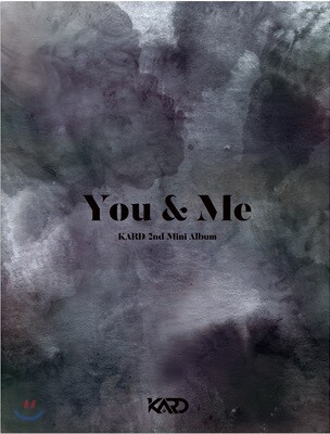 ī (Kard) - ̴Ͼٹ 2 : You & Me