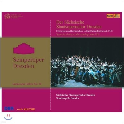 Sachsischer Staatsopernchor Dresden   â âǰ  1938-2015 (Scenes for Chorus in Radio Recordings since 1938)