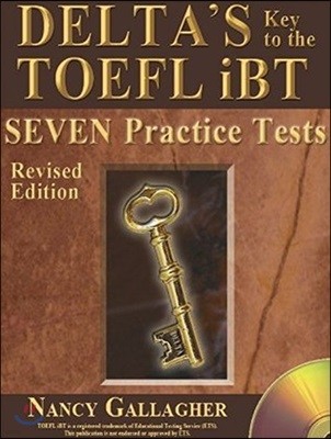 Delta's Key to the TOEFL iBT SEVEN Practice Tests Revised : Student Book with MP3 CD