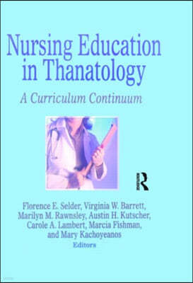 Nursing Education in Thanatology