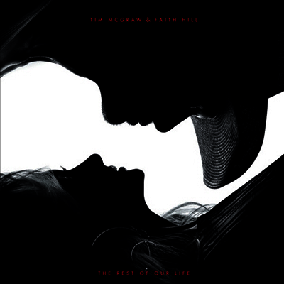 Tim McGraw & Faith Hill — Rest Of Our Life 앨범 커버