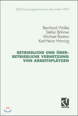 Betriebliche Und ?berbetriebliche Vernetzung Von Arbeitspl?tzen