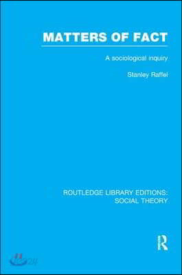 Matters of Fact (RLE Social Theory)