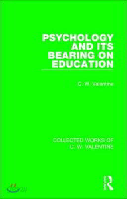 Psychology and its Bearing on Education