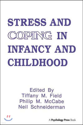 Stress and Coping in Infancy and Childhood