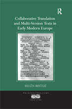 Collaborative Translation and Multi-Version Texts in Early Modern Europe