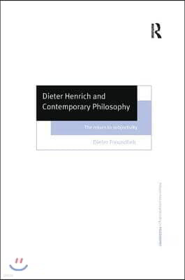 Dieter Henrich and Contemporary Philosophy