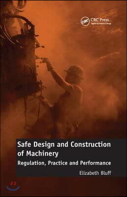 Safe Design and Construction of Machinery