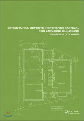 Structural Defects Reference Manual for Low-Rise Buildings