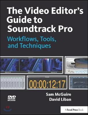 Video Editor's Guide to Soundtrack Pro