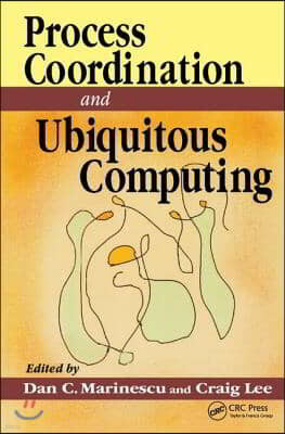 Process Coordination and Ubiquitous Computing