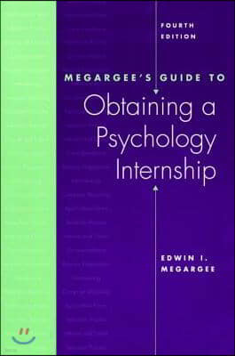 Megargee's Guide to Obtaining a Psychology Internship