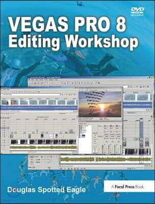 Routledge Vegas Pro 8 Editing Workshop