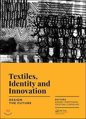 Textiles, Identity and Innovation: Design the Future