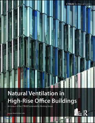 Guide To Natural Ventilation in High Rise Office Buildings