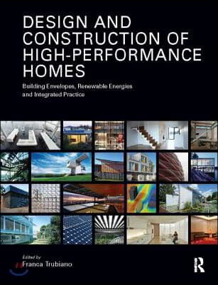 Design and Construction of High-Performance Homes