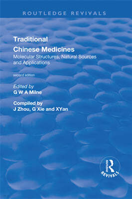Traditional Chinese Medicines: Molecular Structures, Natural Sources and Applications