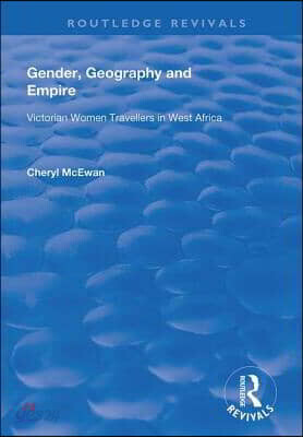 Gender, Geography and Empire